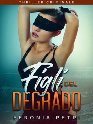 cover image of Figli del degrado